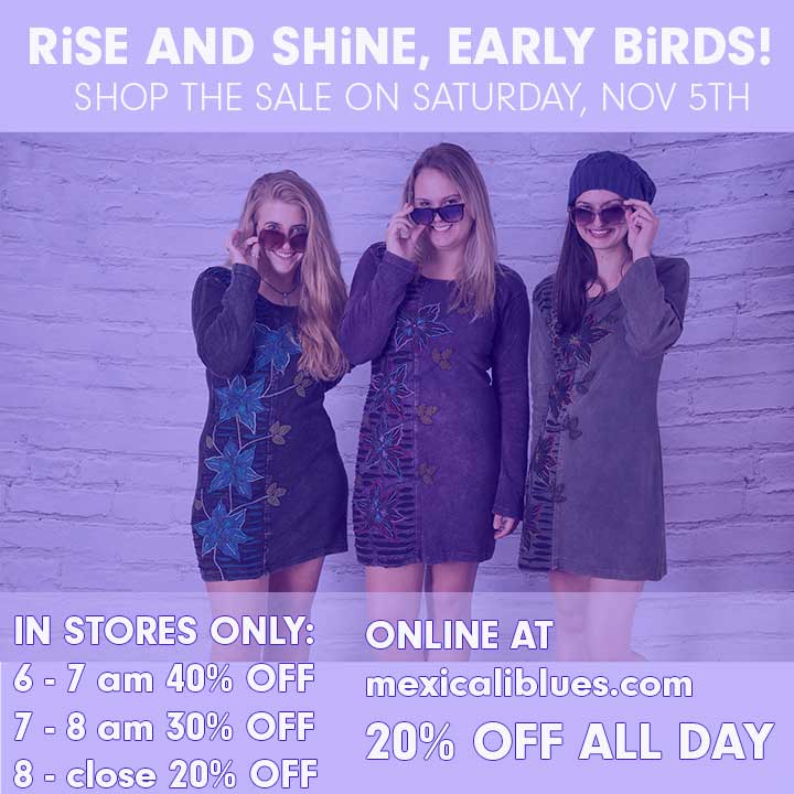 SAVE BIG AT THE ANNUAL EARLY BIRD SALE!